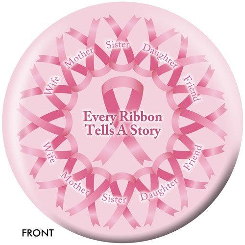 OnTheBallBowling Every Ribbon Tells A Story (Breast Cancer) Bowling Ball-Bowling Ball-DiscountBowlingSupply.com