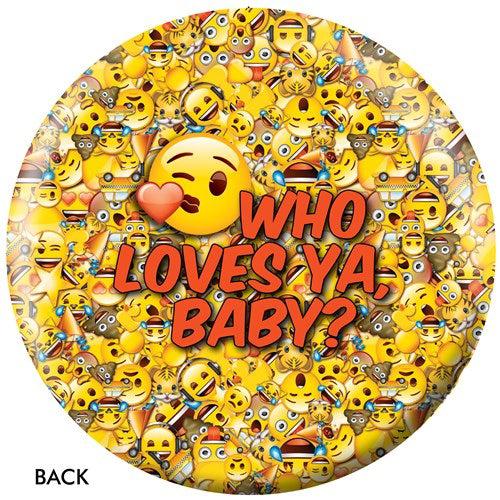 OnTheBallBowling Emoji Who Loves Ya Bowling Ball-Bowling Ball